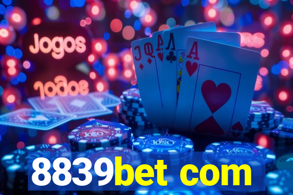 8839bet com